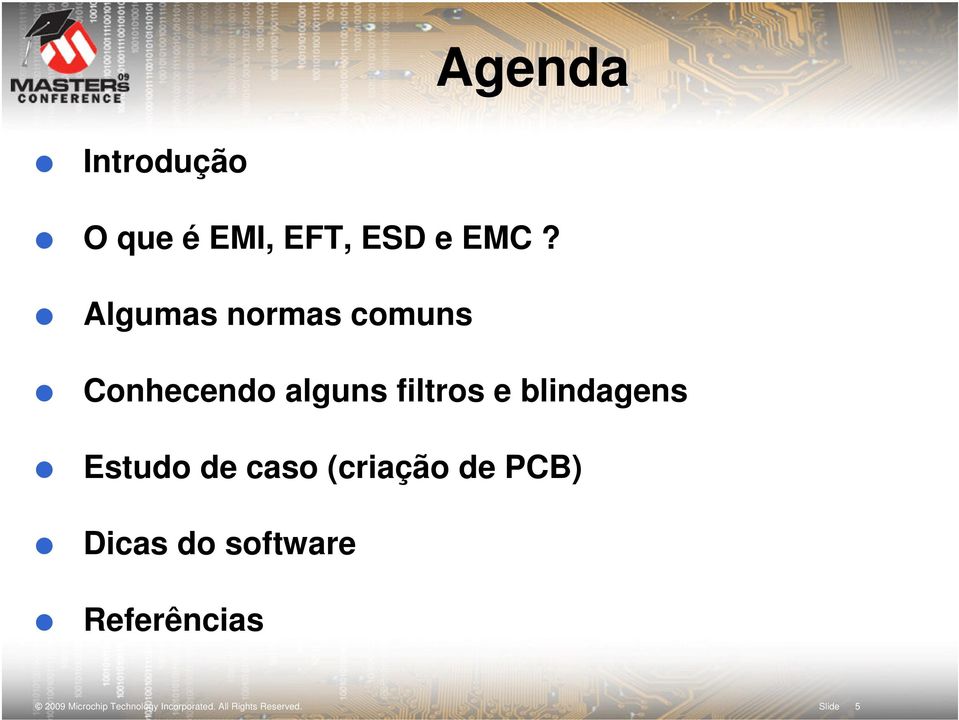 blindagens Estudo de caso (criação de PCB) Dicas do