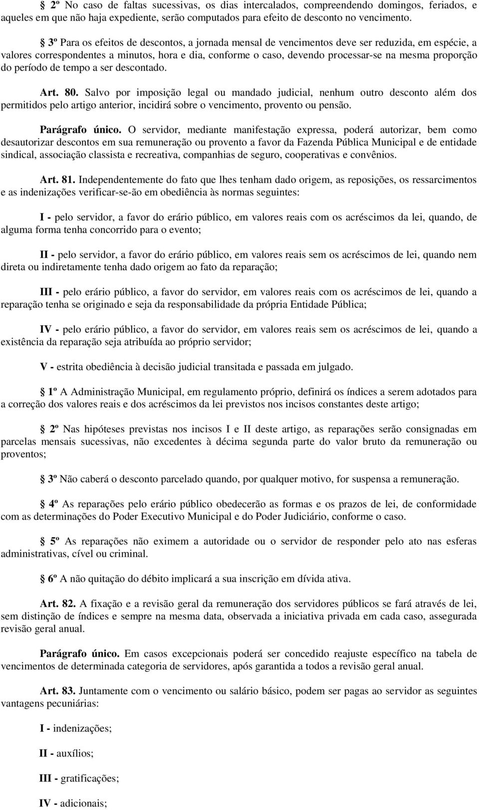 proporção do período de tempo a ser descontado. Art. 80.