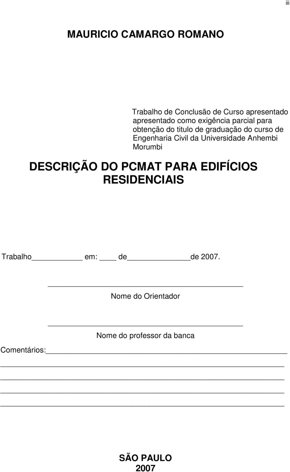 Universidade Anhembi Morumbi DESCRIÇÃO DO PCMAT PARA EDIFÍCIOS RESIDENCIAIS Trabalho