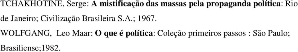 Brasileira S.A.; 1967.