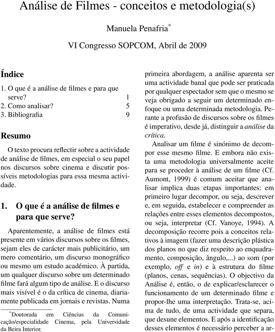 actividade. 1. O que é a análise de filmes e para que serve?