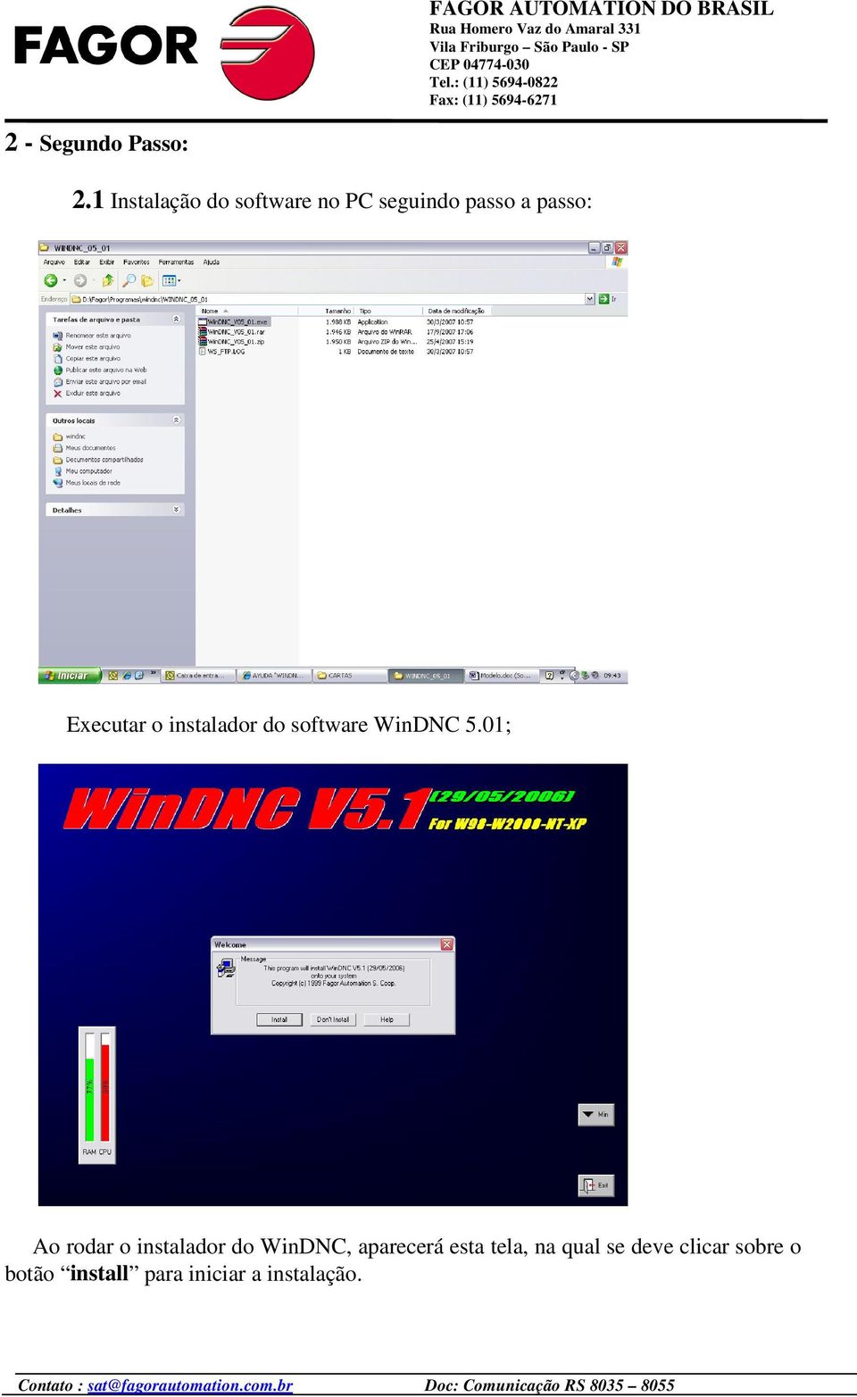 Executar o instalador do software WinDNC 5.
