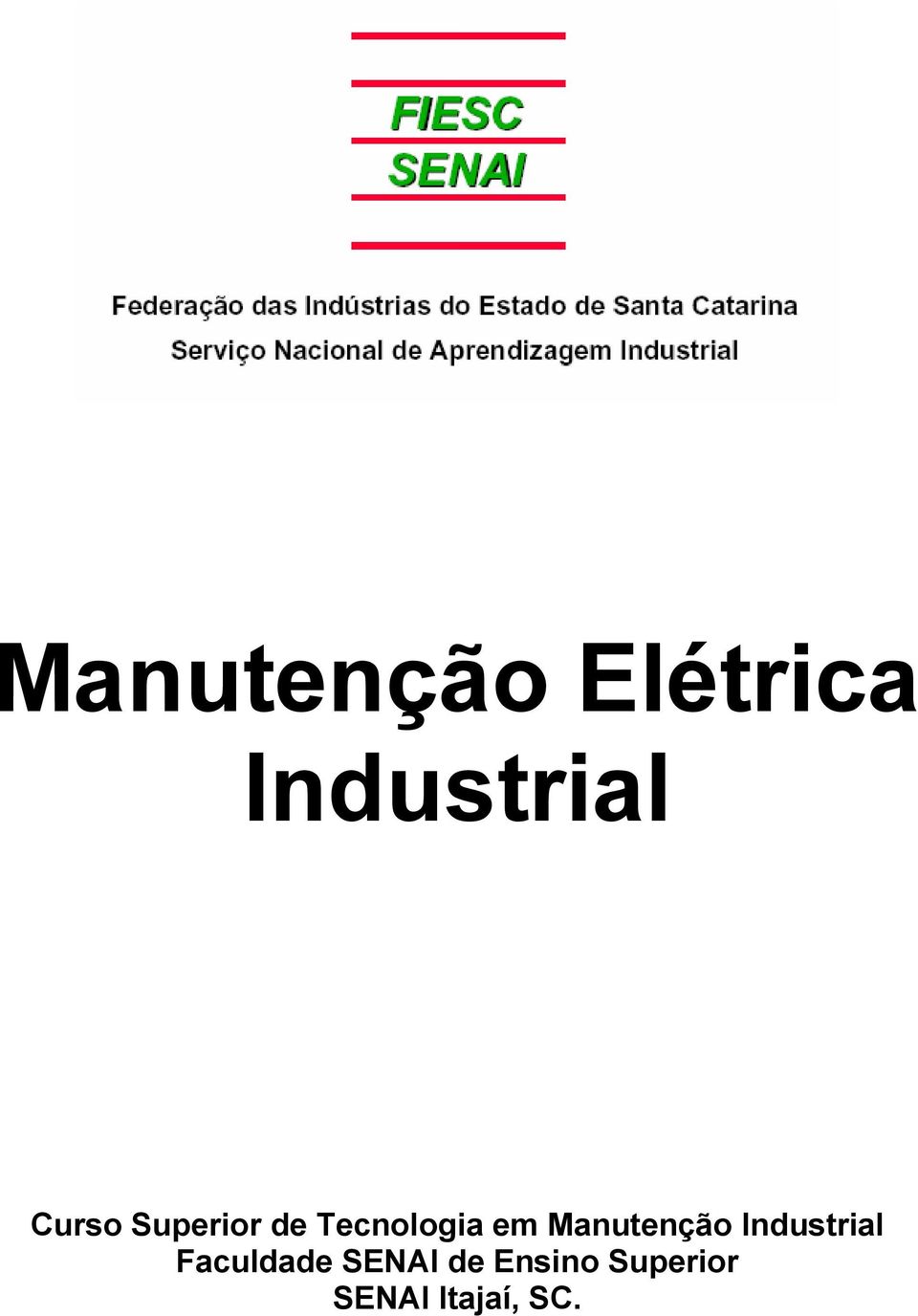 Manutenção Industrial Faculdade