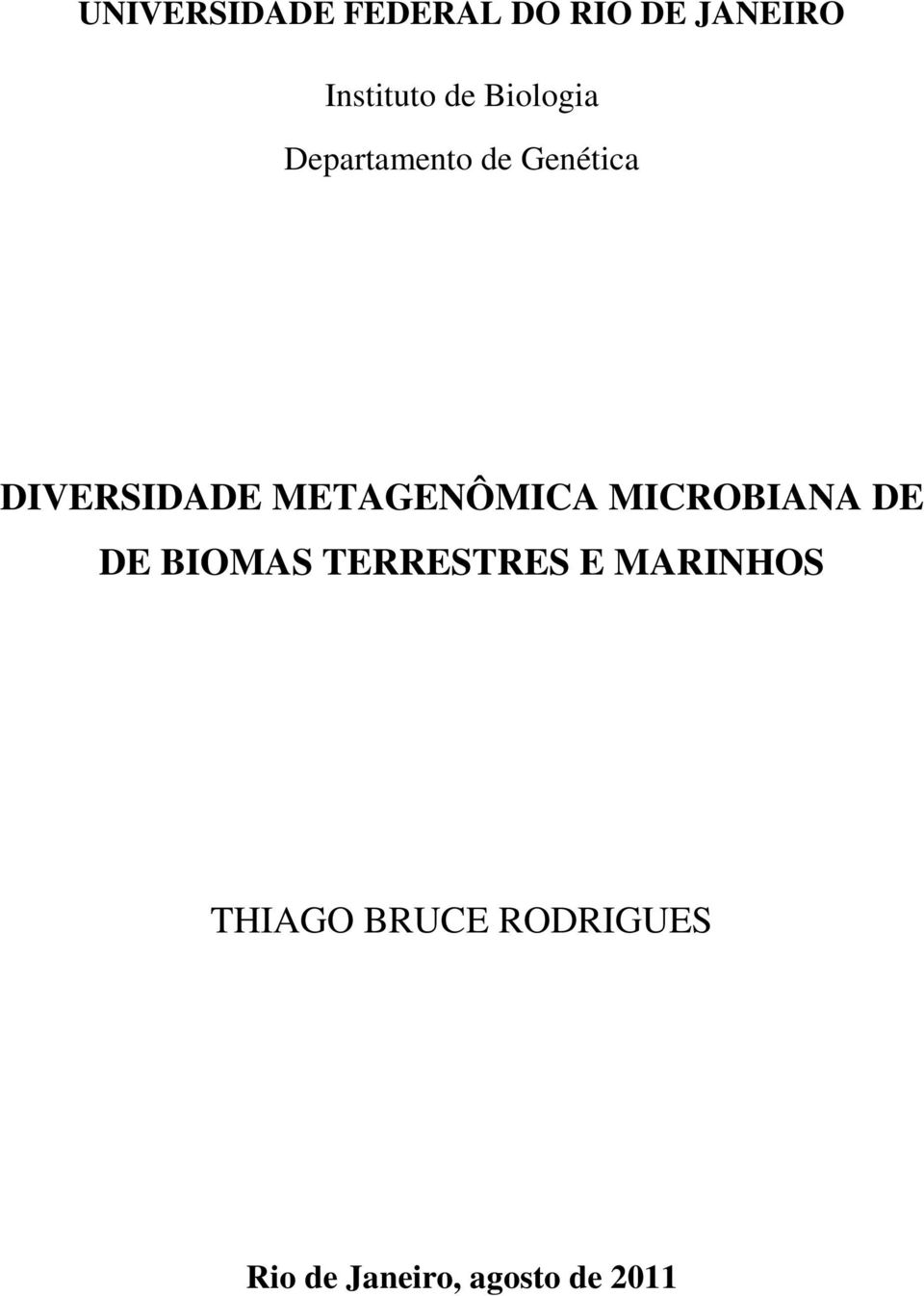 METAGENÔMICA MICROBIANA DE DE BIOMAS TERRESTRES E