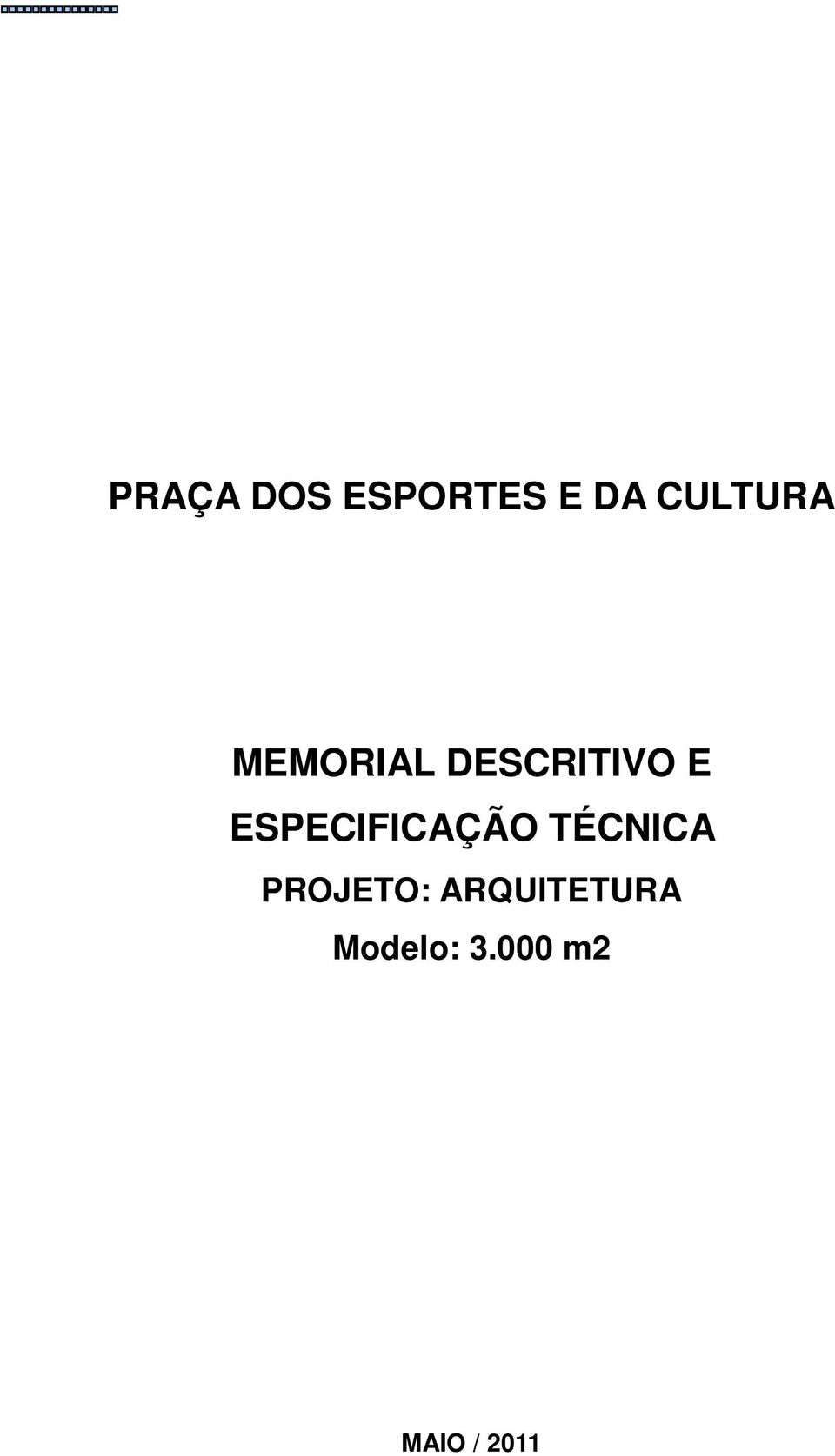 ESPECIFICAÇÃO TÉCNICA PROJETO: