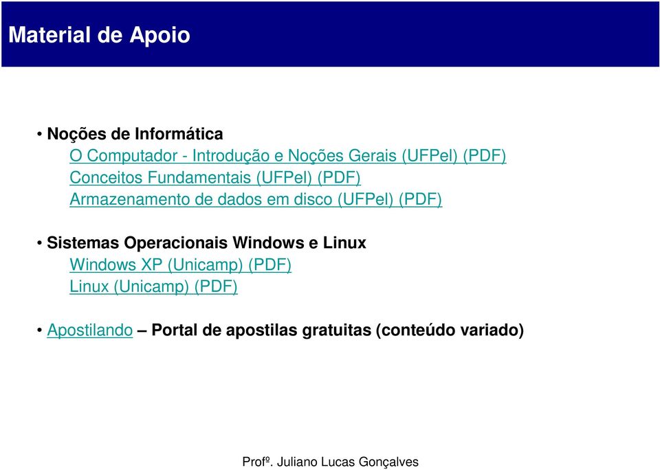 disco (UFPel) (PDF) Sistemas Operacionais Windows e Linux Windows XP (Unicamp)