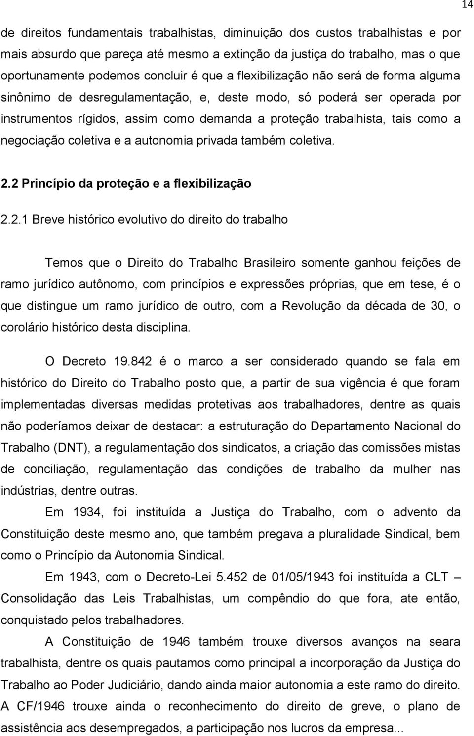 negociação coletiva e a autonomia privada também coletiva. 2.