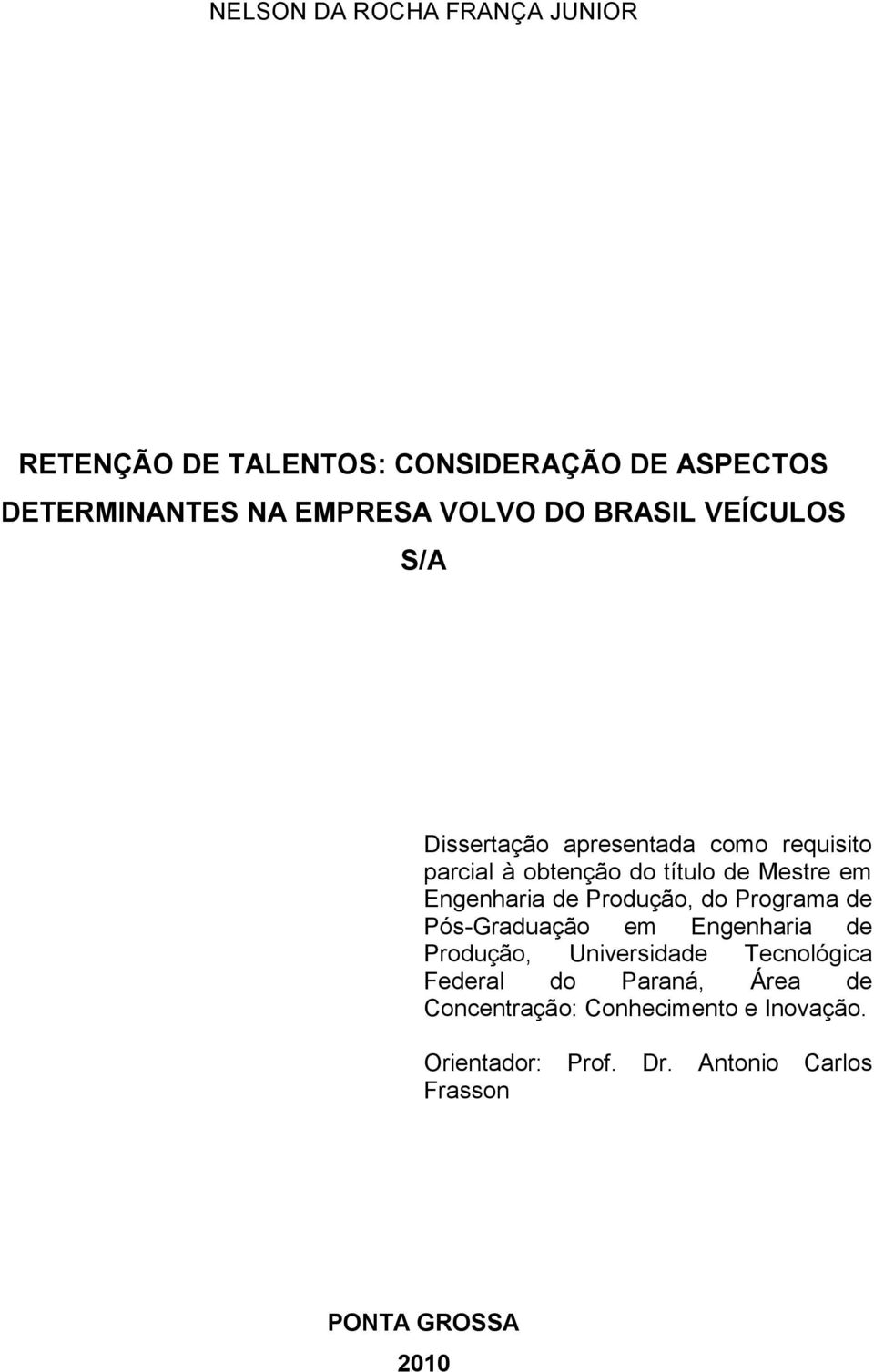 de Produção, do Programa de Pós-Graduação em Engenharia de Produção, Universidade Tecnológica Federal do