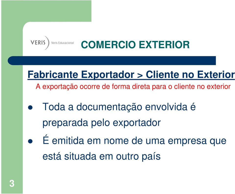 documentação envolvida é preparada pelo exportador É