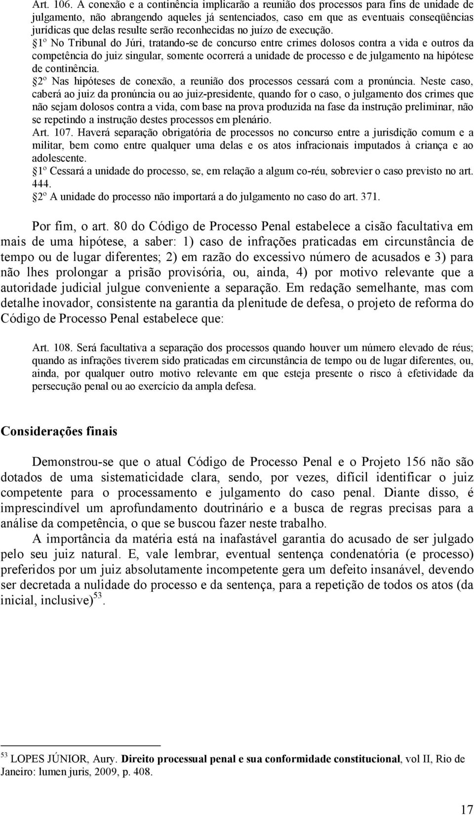 resulte serão reconhecidas no juízo de execução.