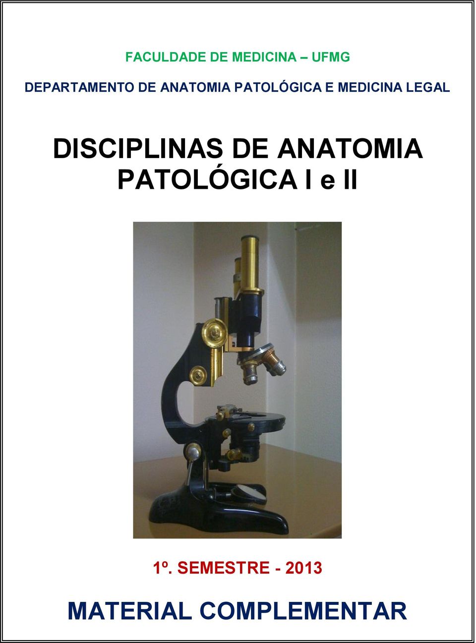 DISCIPLINAS DE ANATOMIA PATOLÓGICA I e