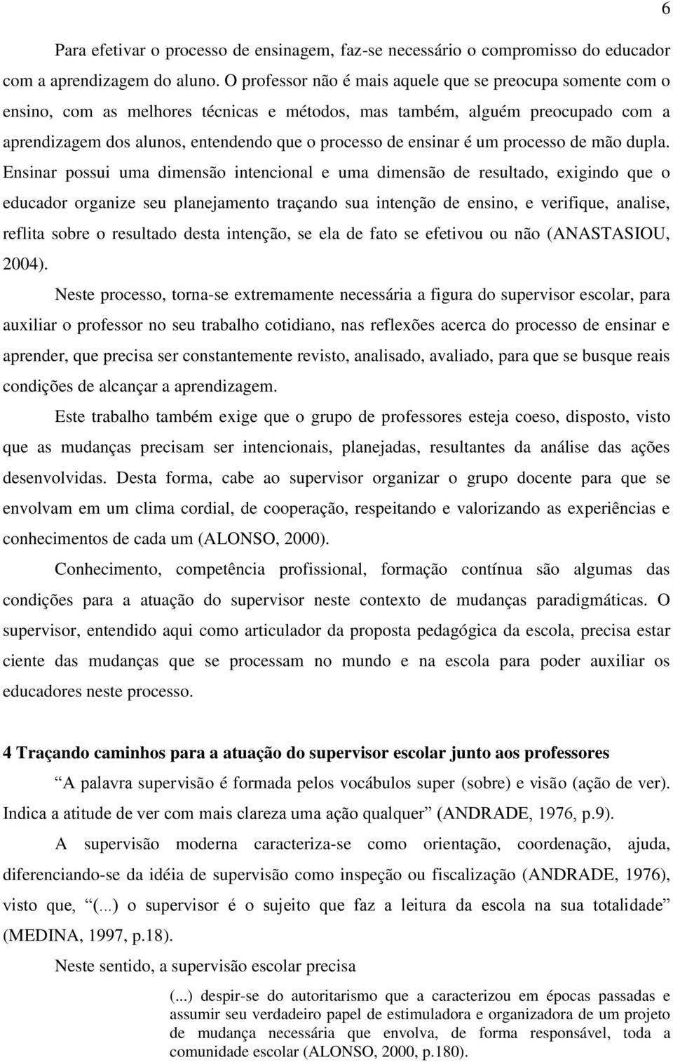 ensinar é um processo de mão dupla.