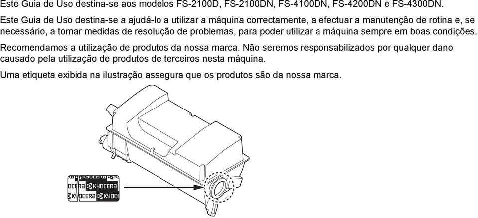 medidas de resolução de problemas, para poder utilizar a máquina sempre em boas condições.