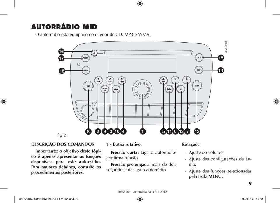 Para maiores detalhes, consulte os procedimentos posteriores.