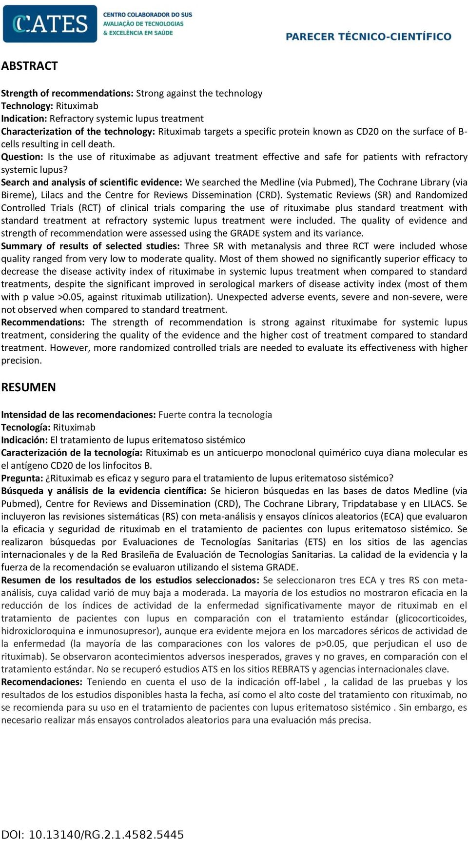 Question: Is the use of rituximabe as adjuvant treatment effective and safe for patients with refractory systemic lupus?