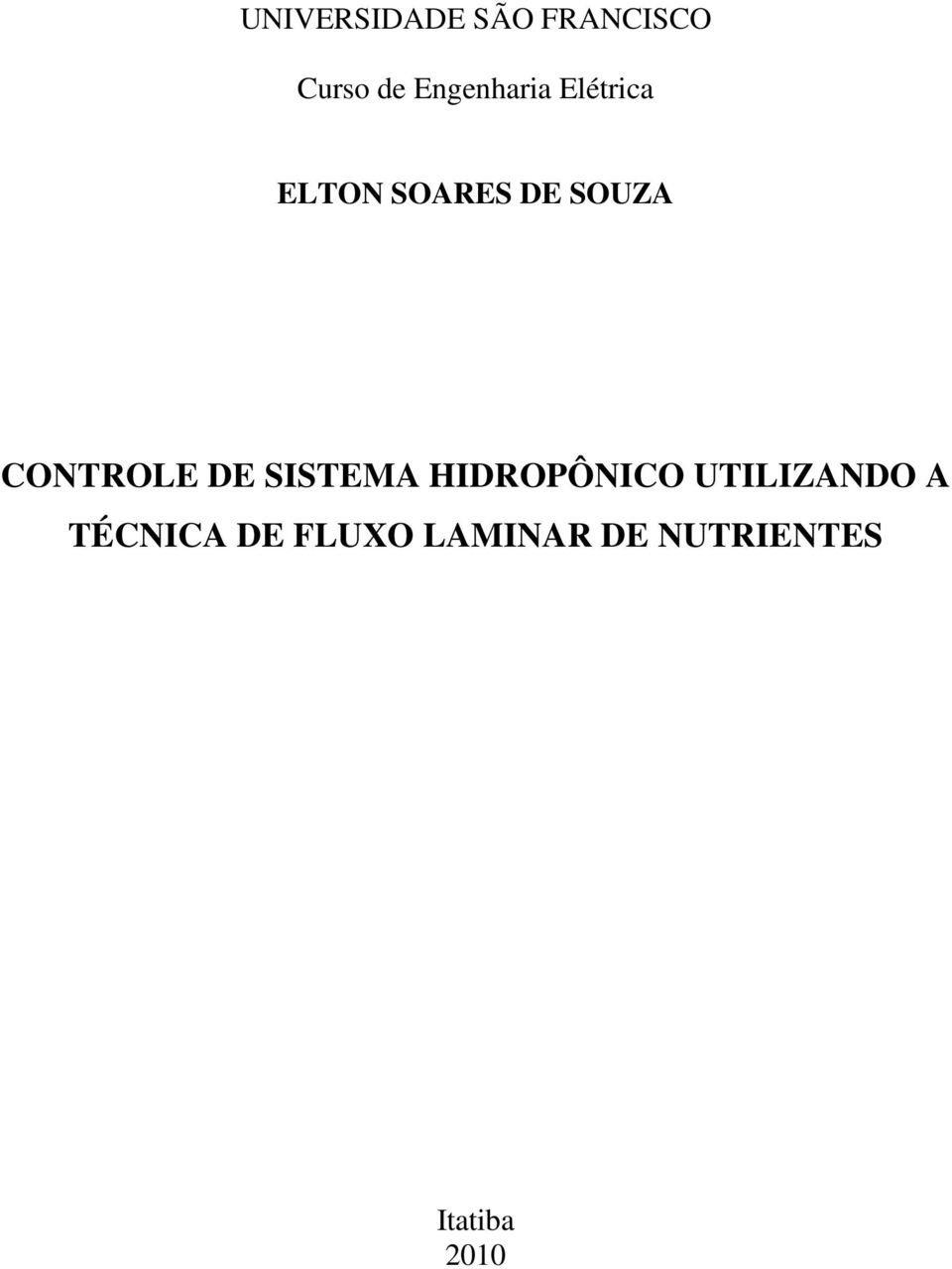 CONTROLE DE SISTEMA HIDROPÔNICO UTILIZANDO