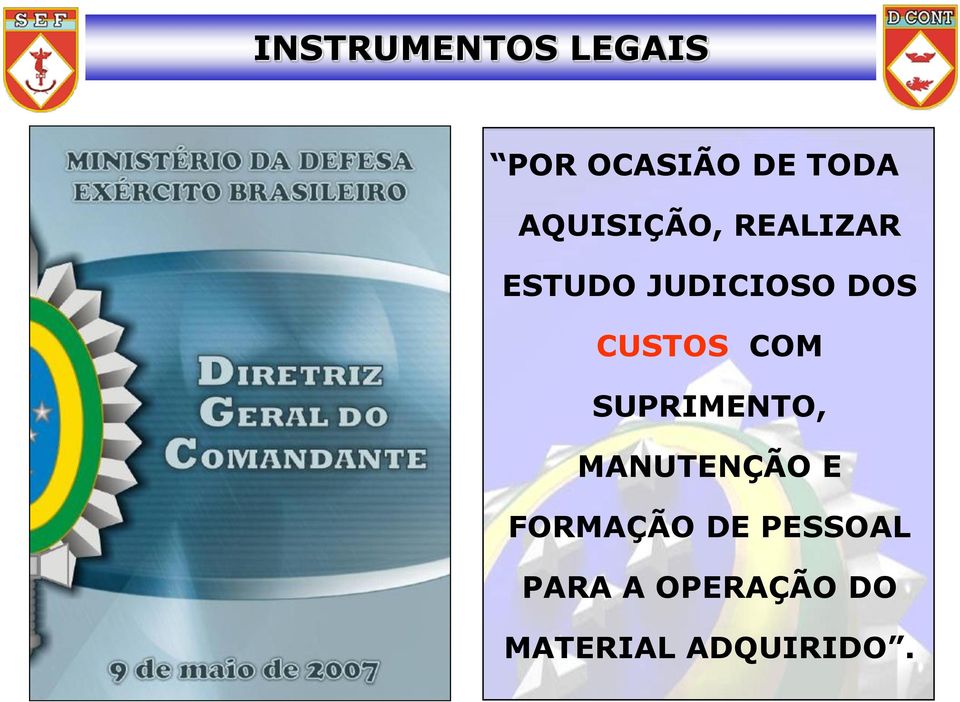 CUSTOS COM SUPRIMENTO, MANUTENÇÃO E