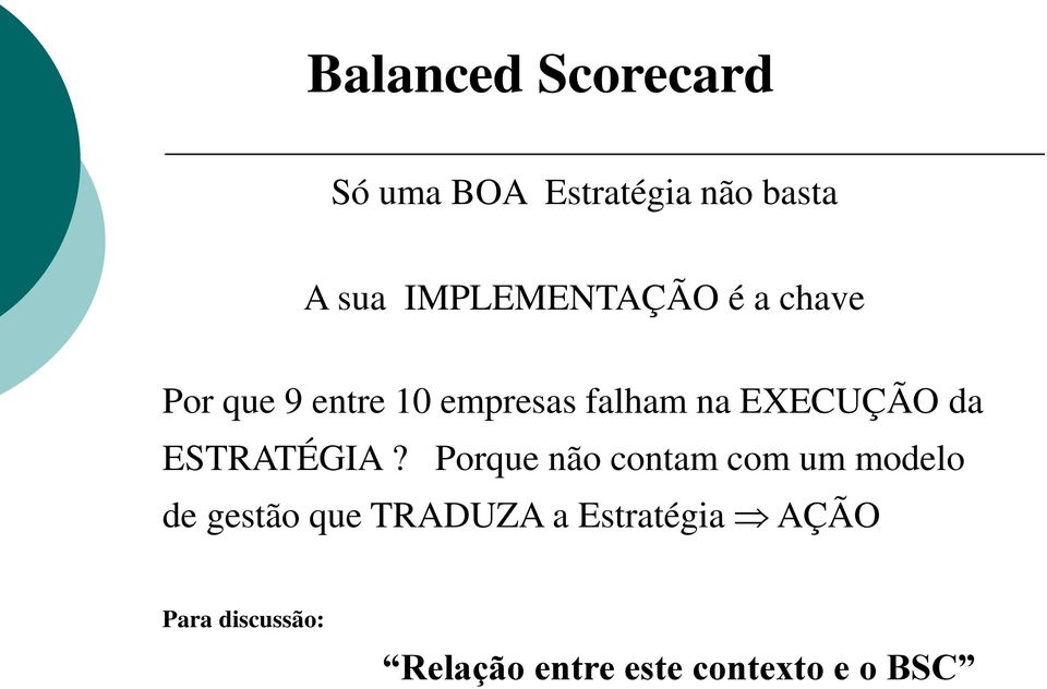 EXECUÇÃO da ESTRATÉGIA?