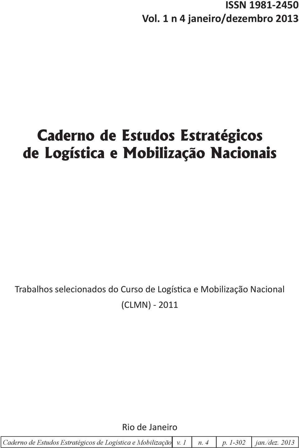 Mobilização Nacionais Trabalhos selecionados do Curso de Logística e