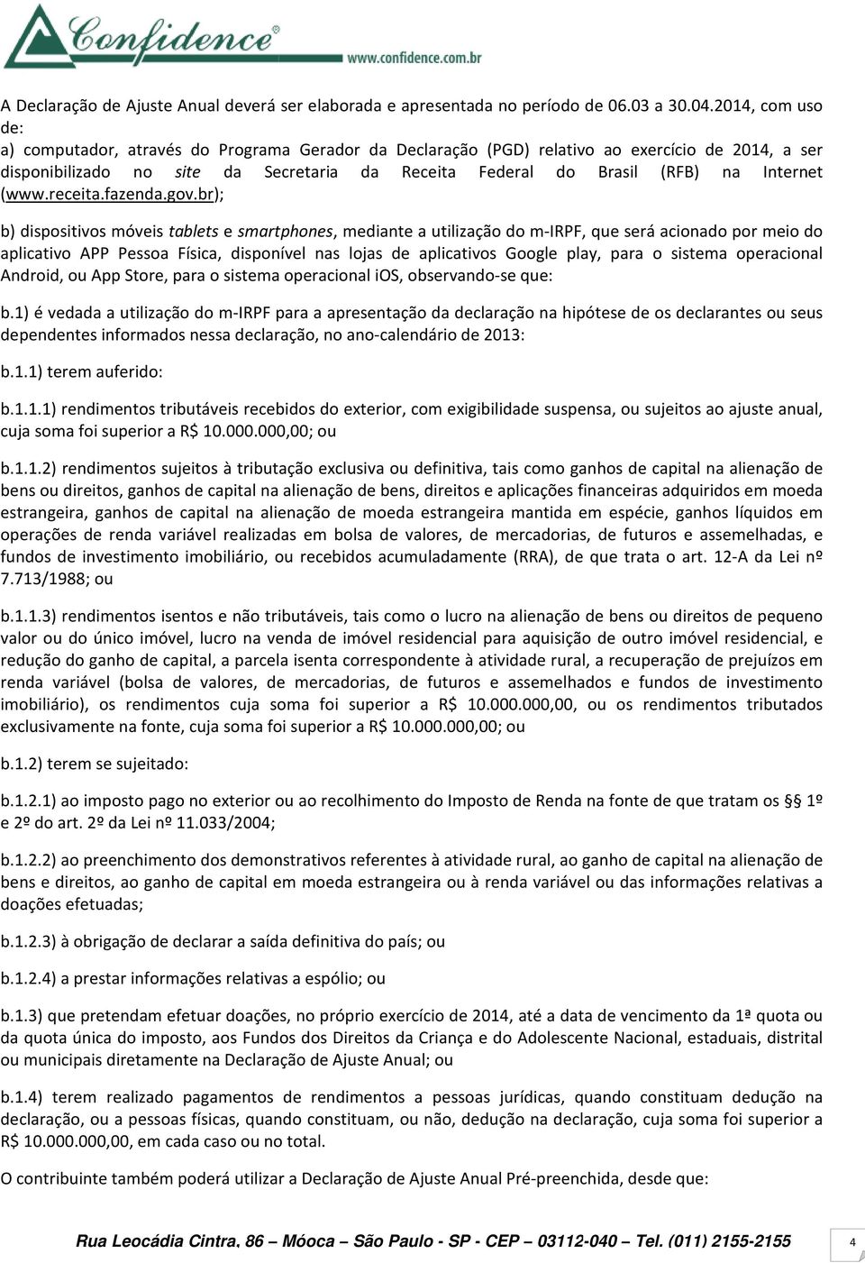 Internet (www.receita.fazenda.gov.