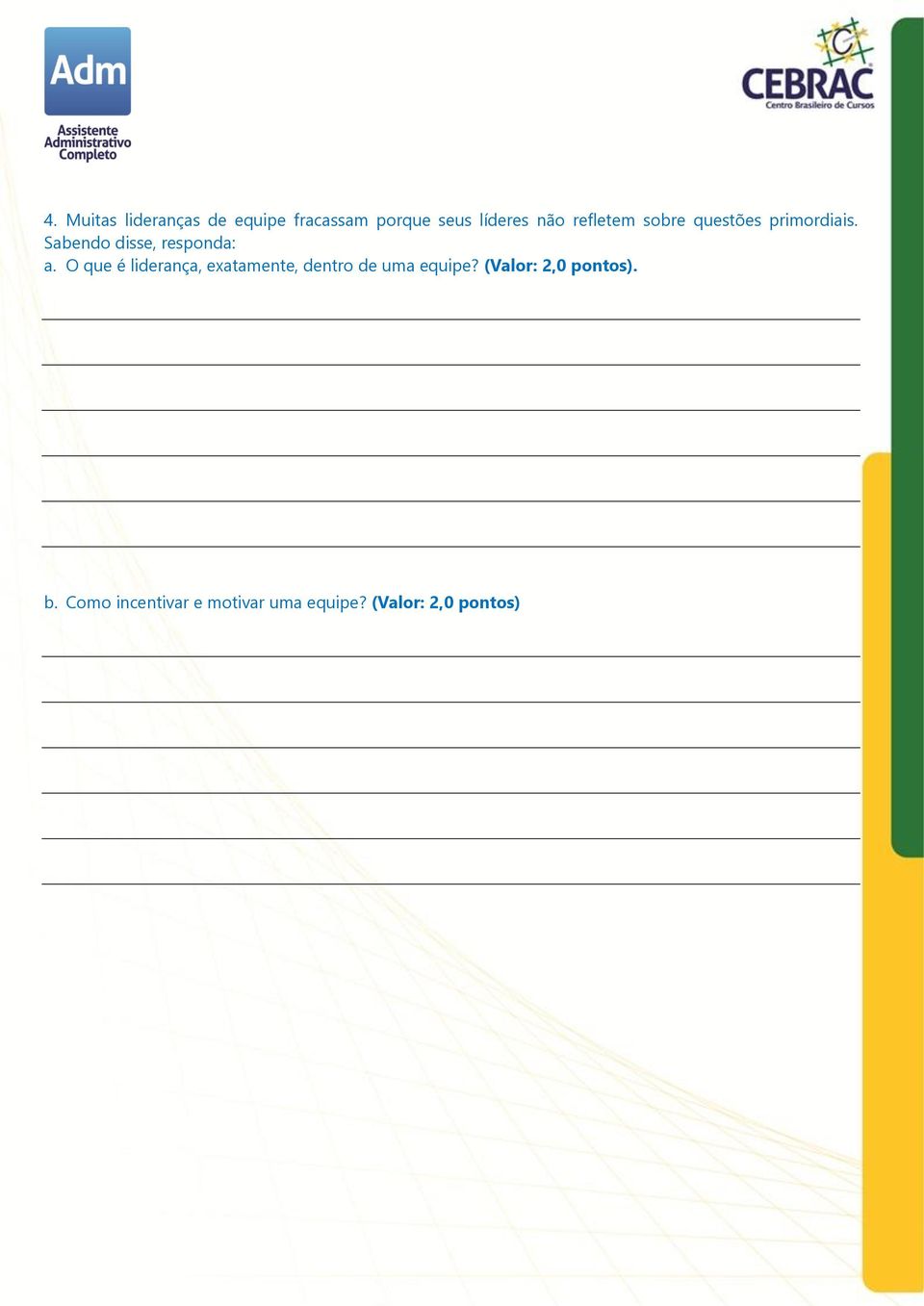 O que é liderança, exatamente, dentro de uma equipe?