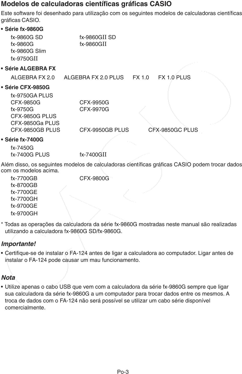 0 PLUS Série CFX-9850G fx-9750ga PLUS CFX-9850G CFX-9950G fx-9750g CFX-9970G CFX-9850G PLUS CFX-9850Ga PLUS CFX-9850GB PLUS CFX-9950GB PLUS CFX-9850GC PLUS Série fx-7400g fx-7450g fx-7400g PLUS