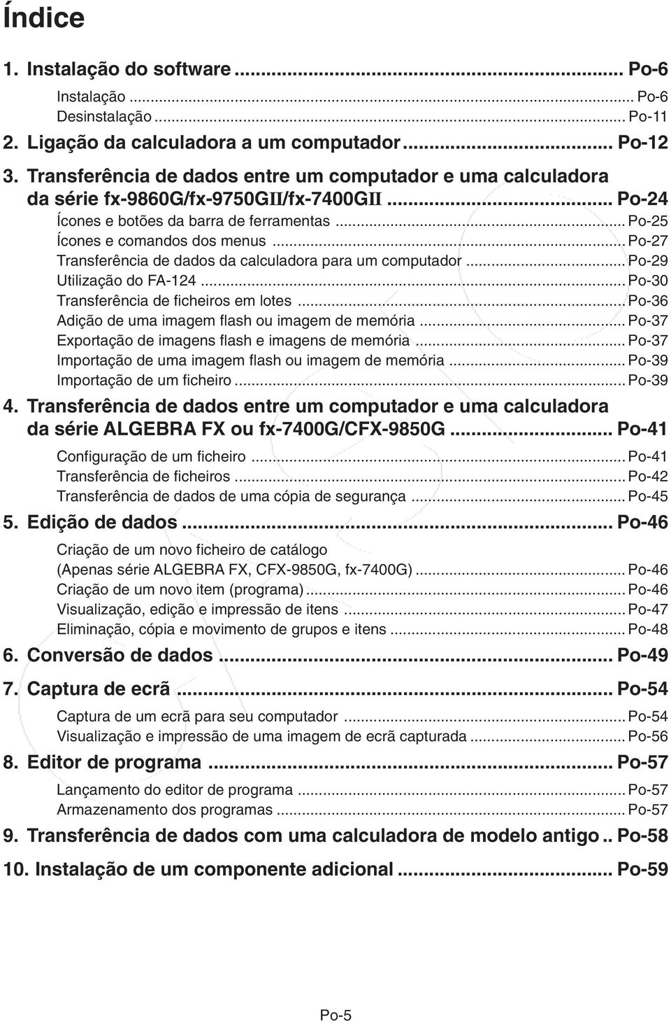 .. Po-27 Transferência de dados da calculadora para um computador... Po-29 Utilização do FA-124... Po-30 Transferência de ficheiros em lotes... Po-36 Adição de uma imagem flash ou imagem de memória.