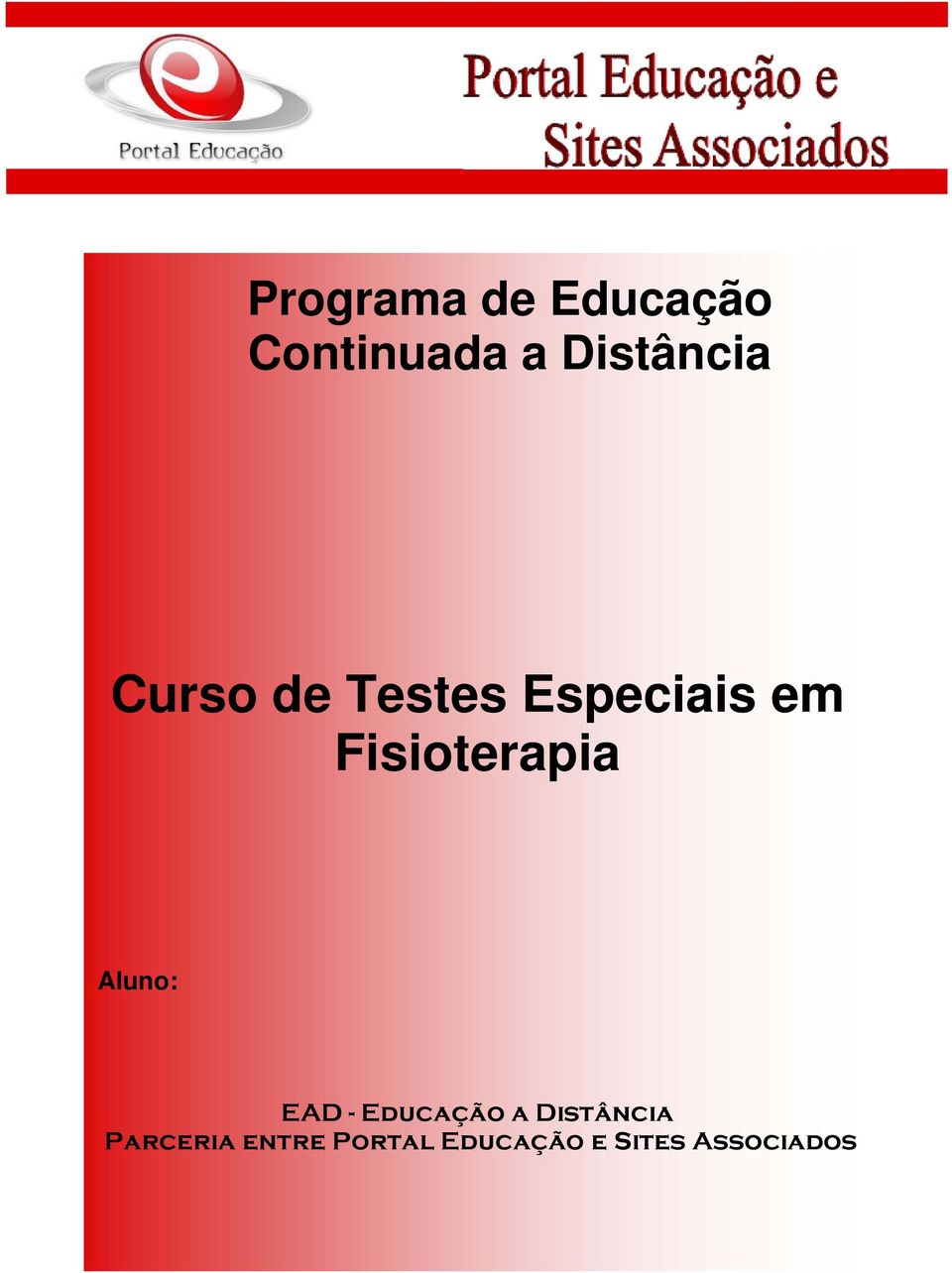 Fisioterapia Aluno: EAD - Educação a