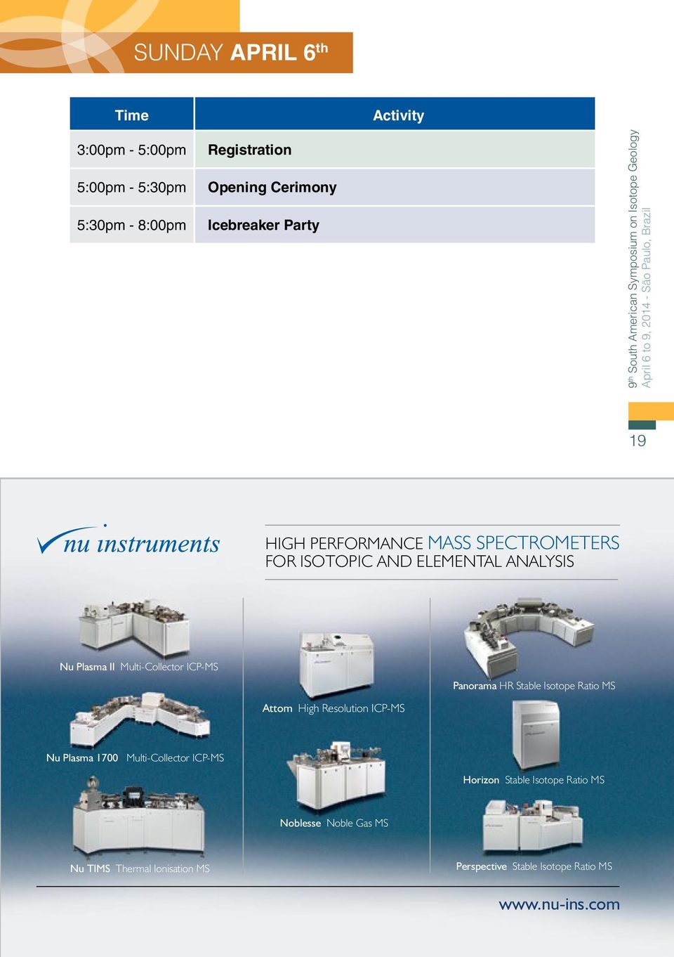 ISOTOPIC AND ELEMENTAL ANALYSIS Nu Plasma II Multi-Collector ICP-MS Attom High Resolution ICP-MS Panorama HR Stable Isotope Ratio MS Nu Plasma