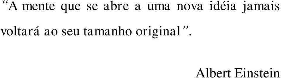 voltará ao seu tamanho