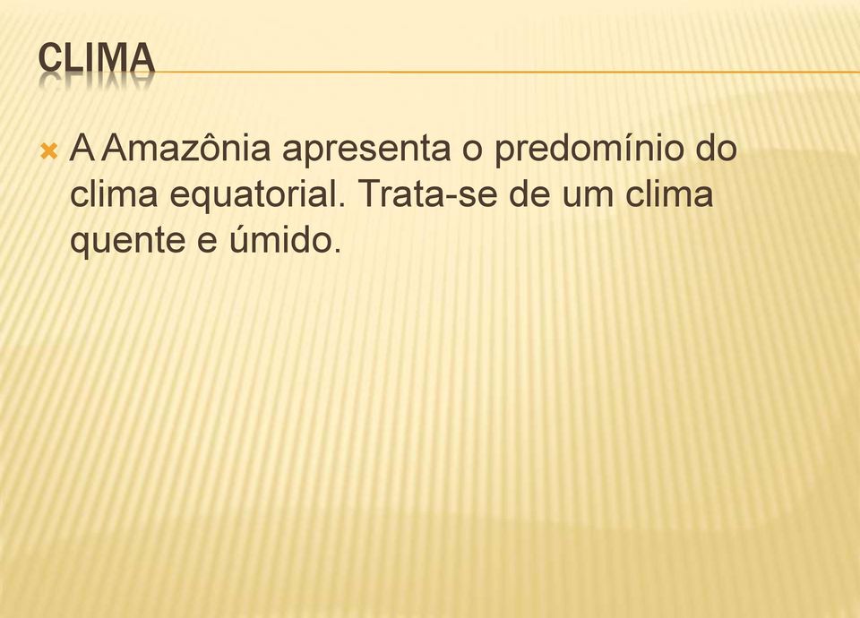 do clima equatorial.