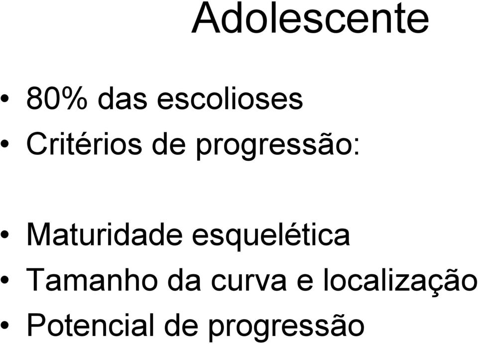 Maturidade esquelética Tamanho da