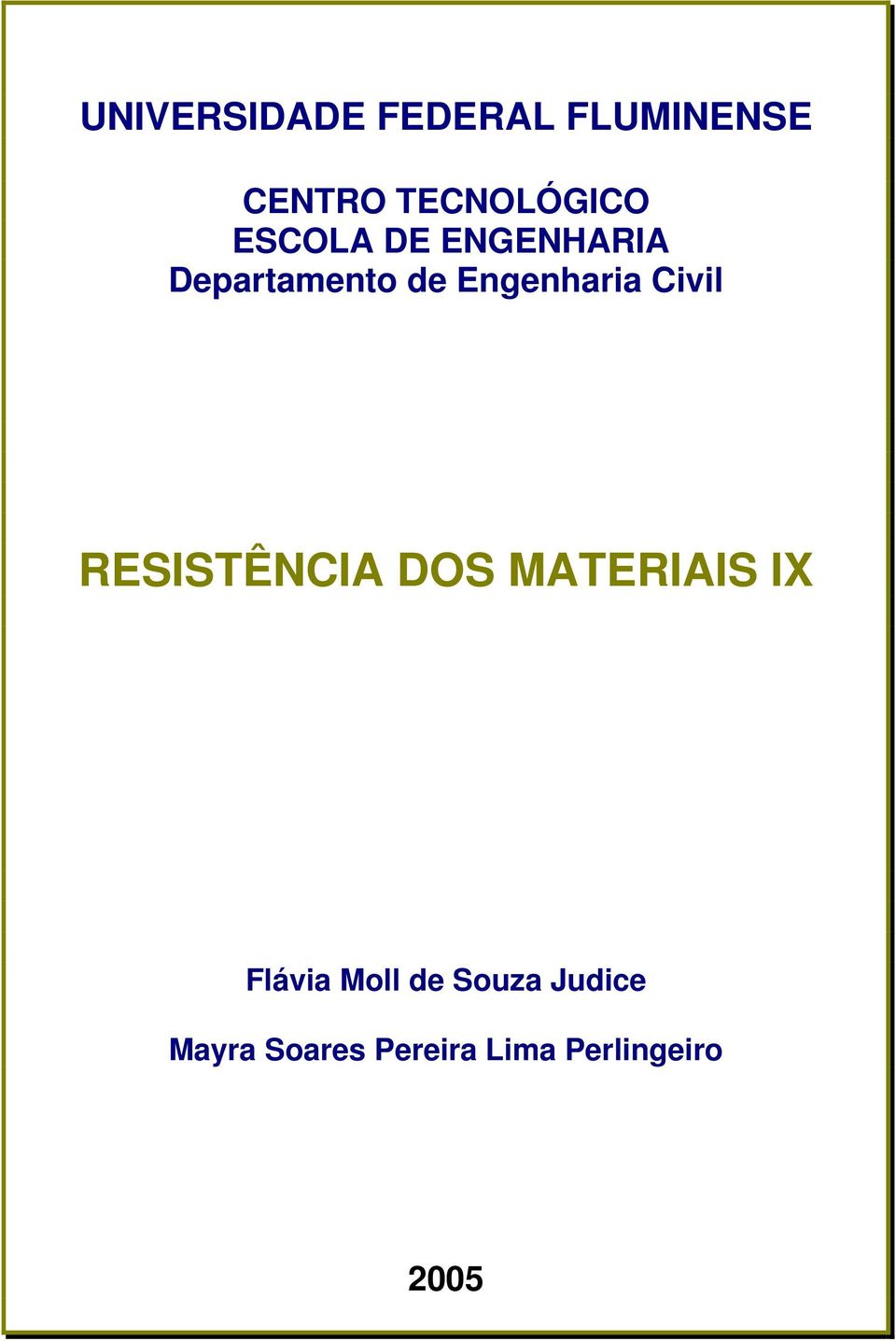 Civil RESISTÊNCI DOS MTERIIS IX Flávia Moll de