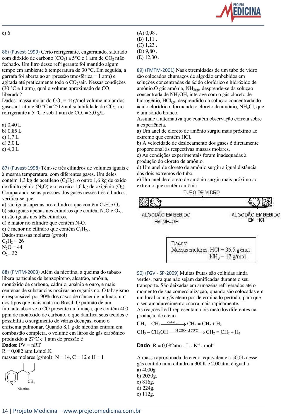 Nessas condições (30 C e 1 atm), qual o volume aproximado de CO liberado?