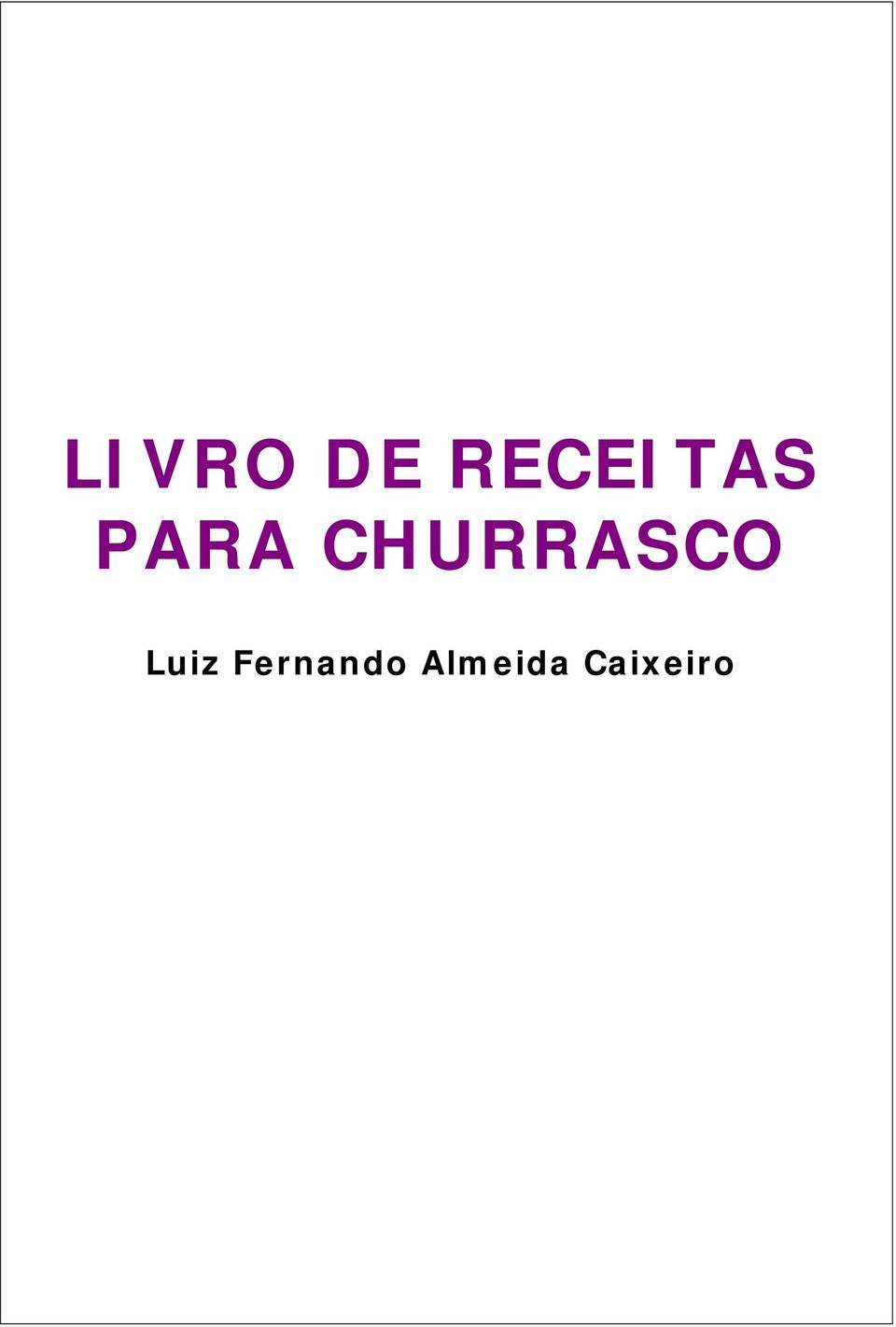 CHURRASCO Luiz