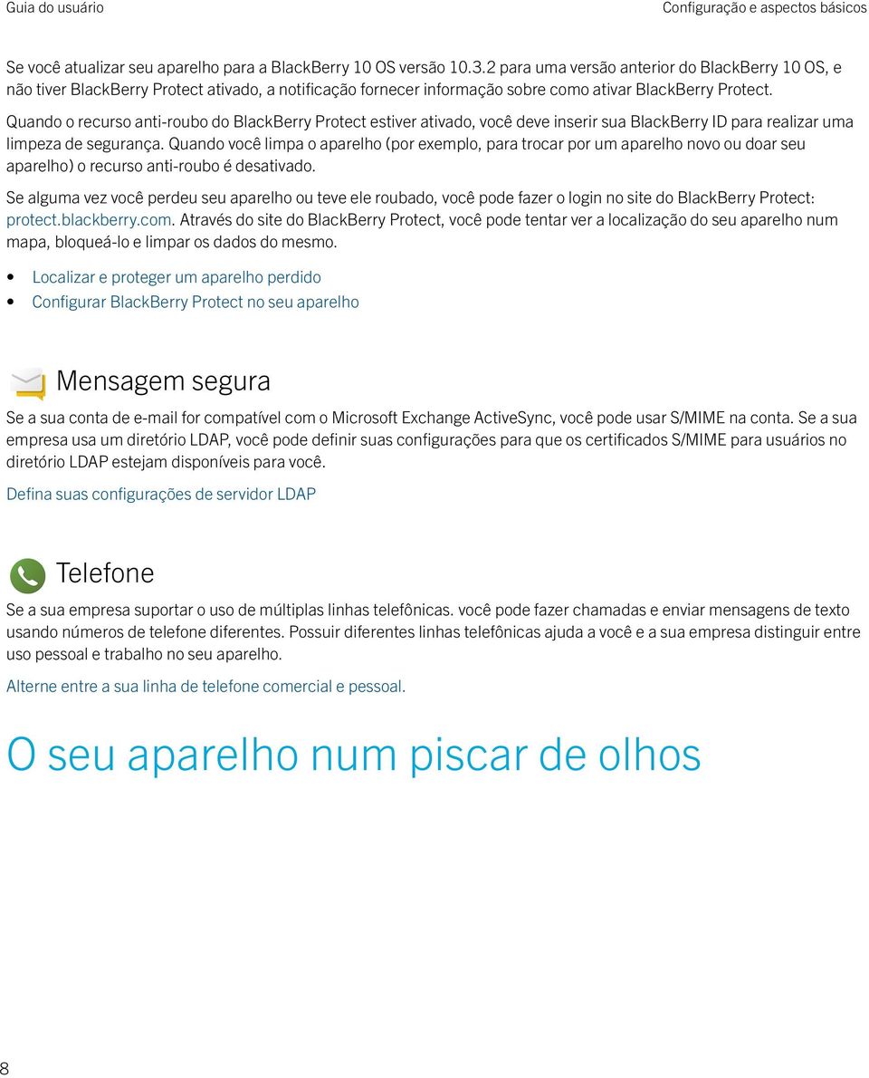 Quando o recurso anti-roubo do BlackBerry Protect estiver ativado, você deve inserir sua BlackBerry ID para realizar uma limpeza de segurança.