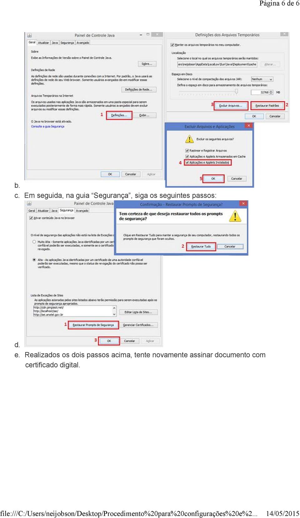 seguintes passos: d. e.