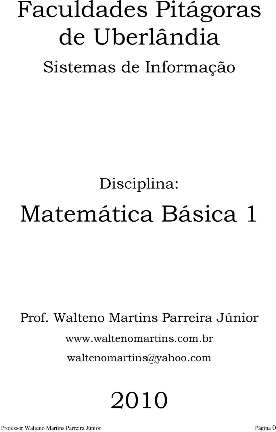 Walteno Martins Parreira Júnior www.waltenomartins.com.