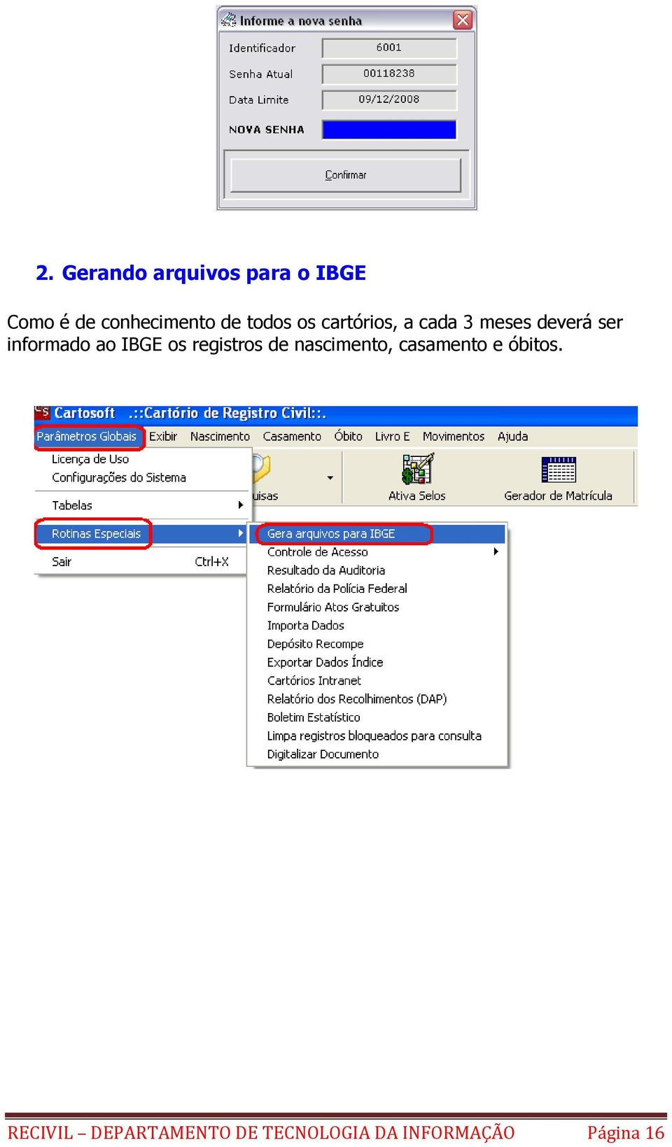 informado ao IBGE os registros de nascimento, casamento