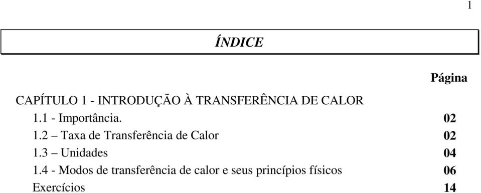 2 Taxa de Transferência de Calor 02 1.3 Unidades 04 1.