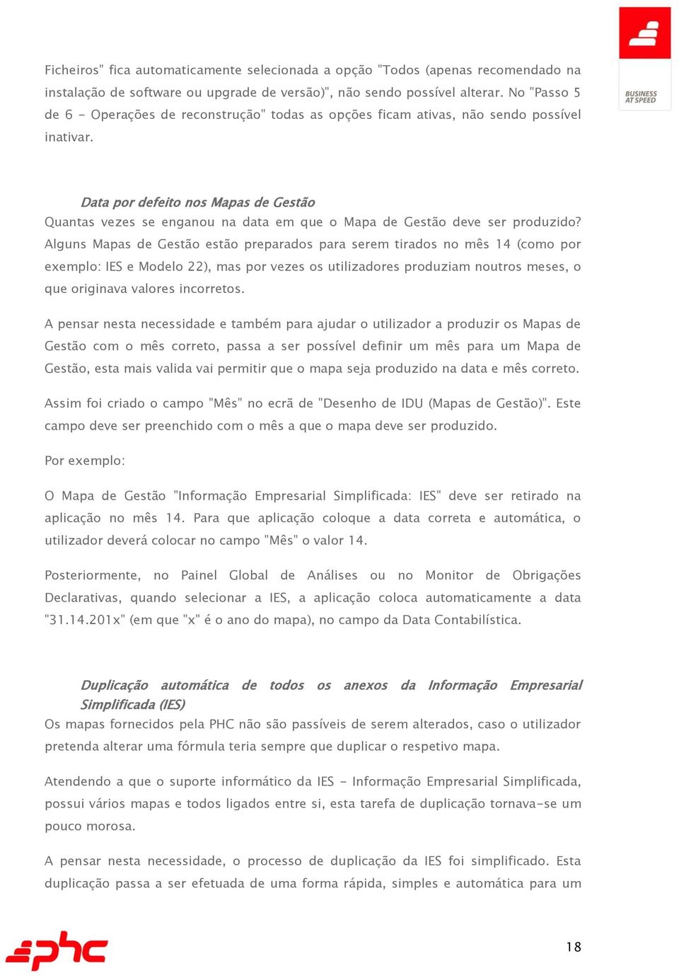 Data por defeito nos Mapas de Gestão Quantas vezes se enganou na data em que o Mapa de Gestão deve ser produzido?