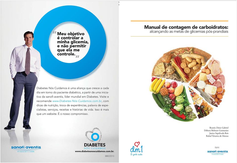 diabético, a partir de uma iniciativa da sanofiaventis, líder mundial em Diabetes. Visite e recome