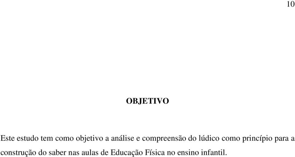 princípio para a construção do saber nas