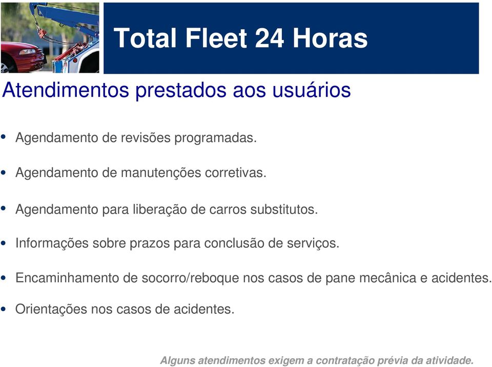 Informações sobre prazos para conclusão de serviços.