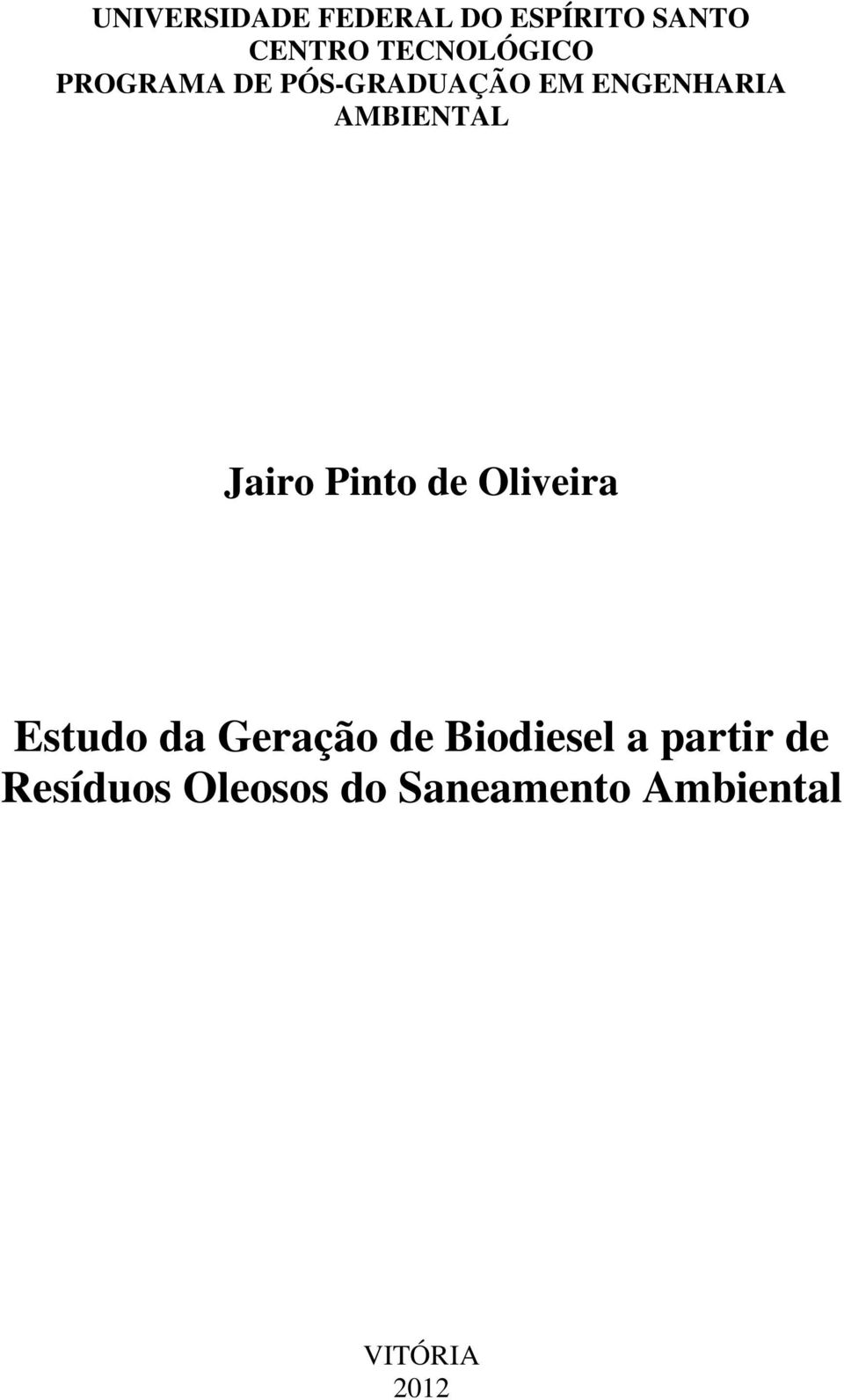 AMBIENTAL Jairo Pinto de Oliveira Estudo da Geração de