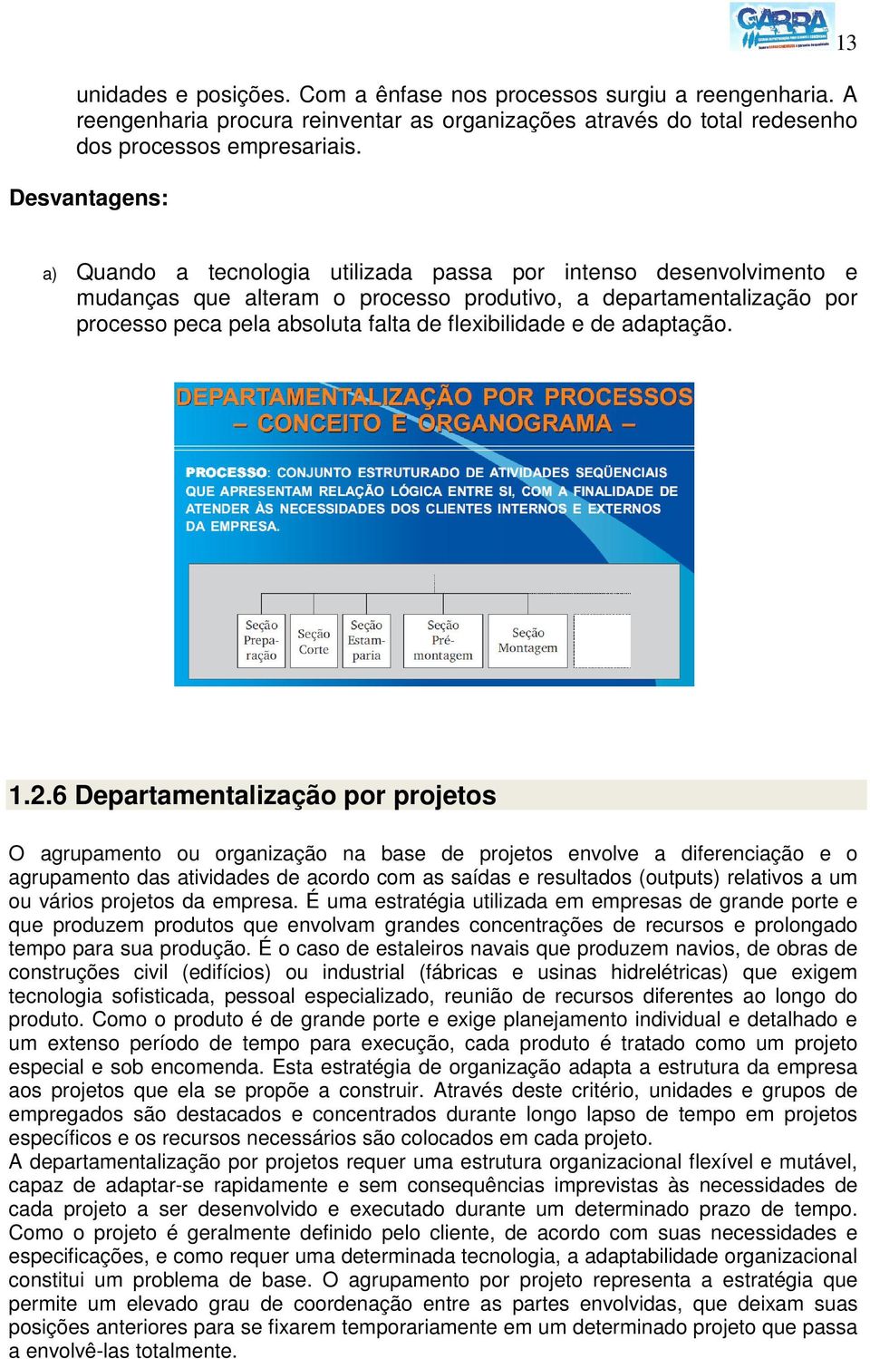 flexibilidade e de adaptação. 1.2.