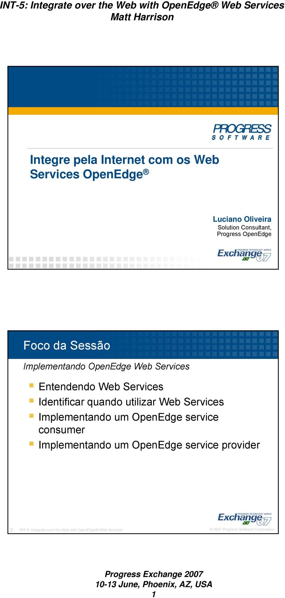 Identificar quando utilizar Web Services Implementando um OpenEdge service consumer