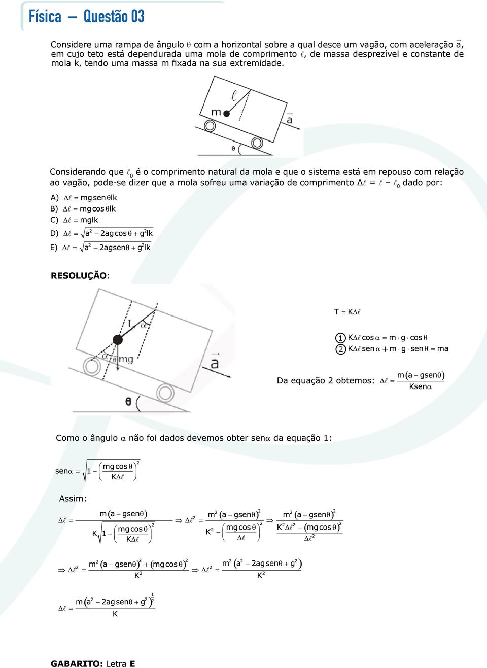 fixada na sua extremidade.