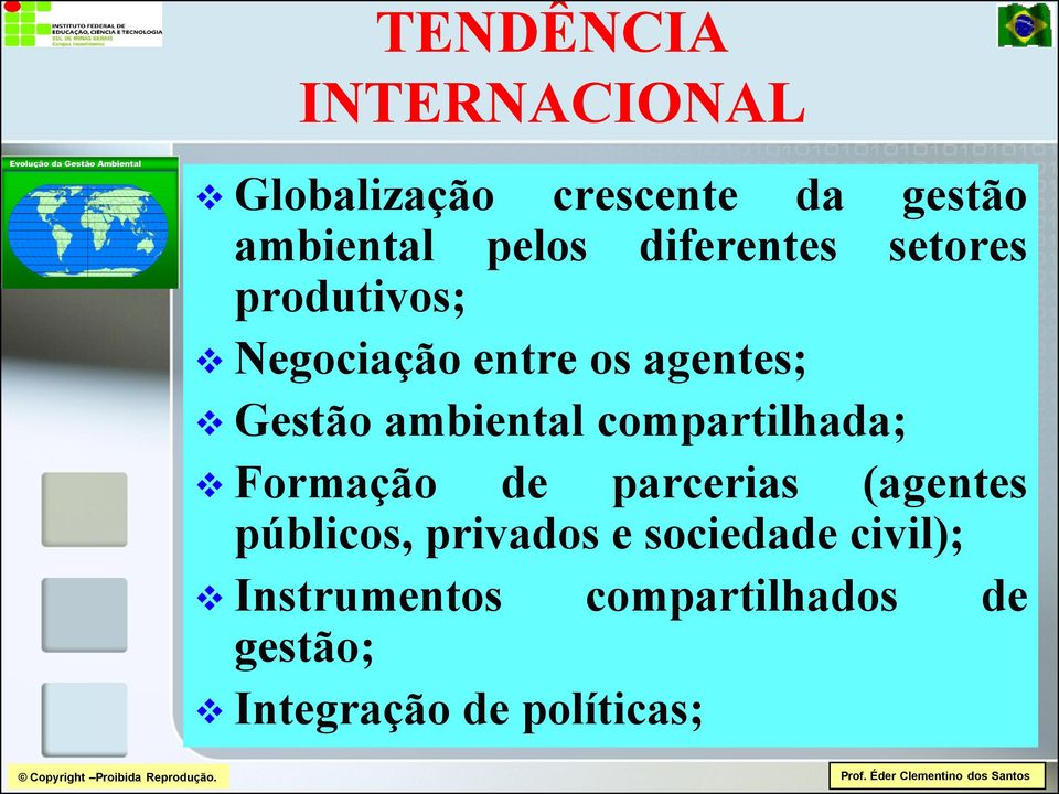 ambiental compartilhada; Formação de parcerias (agentes públicos, privados