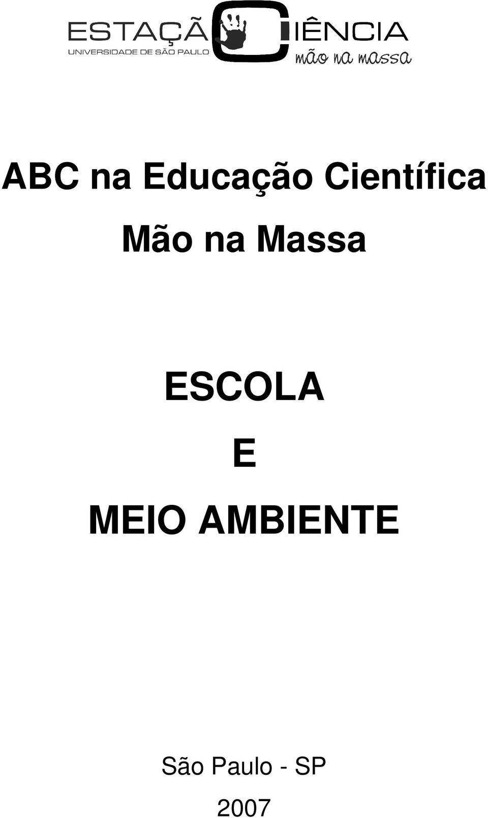 Massa ESCOLA E MEIO